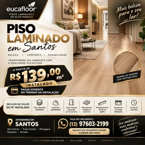 Piso Laminado Eucafloor em Santos com Instalação Profissional e Rodapé de 10cm de brinde.