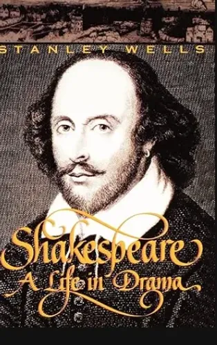 Shakespeare: A Life in Drama