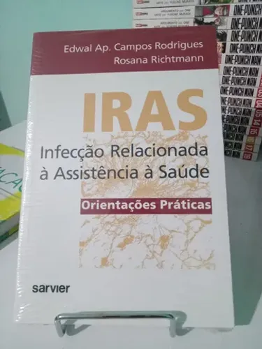 Livro Medicina IRAS infecção relacionada à Assistência à Saúde editora Savier, novo !