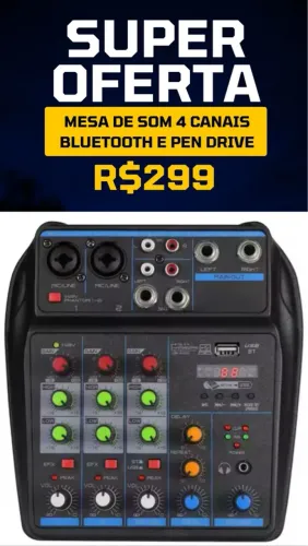 Mesa de Som 4 Canais Bluetooth e Pen Drive - Super Oferta!