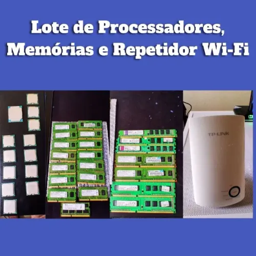 KIT Processadores, Memórias de notebook, Memórias de desktop e Repetidor Wi-Fi
