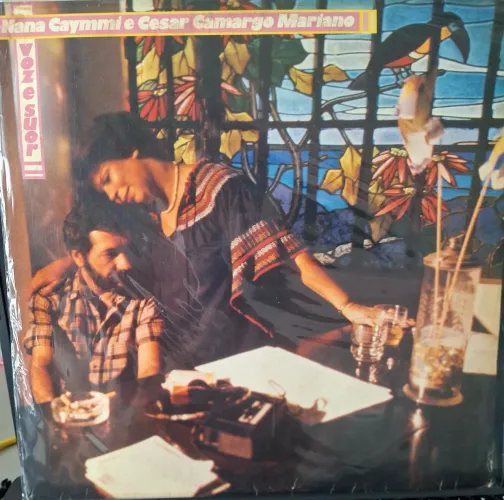 LP Nana Caymmi & Cesar Camargo Mariano - Voz e Suor (1983), imperdível!