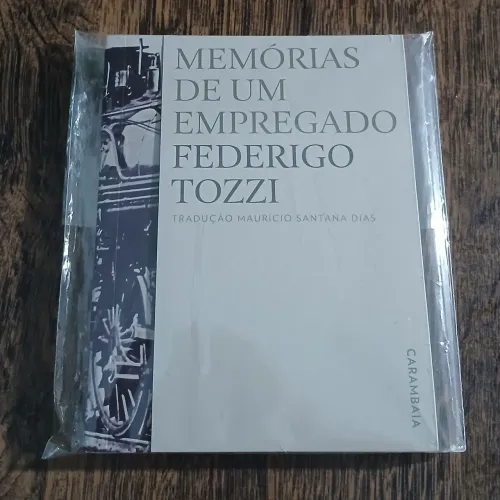Livro Federigo Tozzi: Memórias de um Empregado (Carambaia, Edição Numerada, seminova)