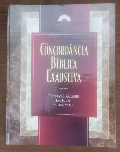 Concordância Bíblica Exaustiva Thomas L. Gilmerp
