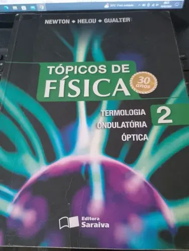 Tópicos de Física Volume 2 Termologia Ondulatória e Óptica 