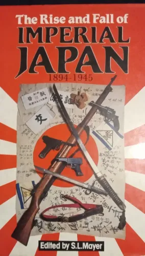 Livro de 1988 Importado "Rise and Fall of Imperial Japan" - De 1894 a 1945