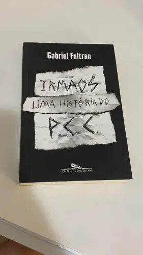 Irmãos: Uma história do PCC