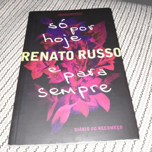 Livro Só por hoje e para sempre - Renato russo