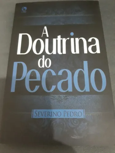 Livro A Doutrina Do Pecado - Severino Pedro CPAD - Seminovo, Nunca usado - Ler Anúncio