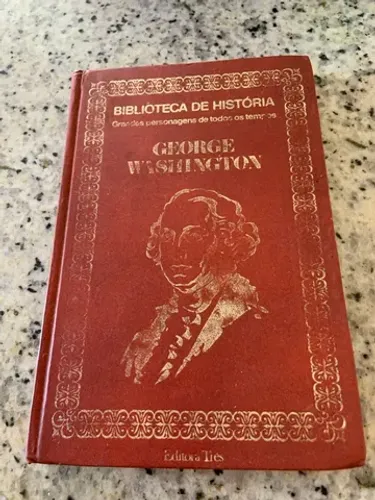 George Washington - Biblioteca de História