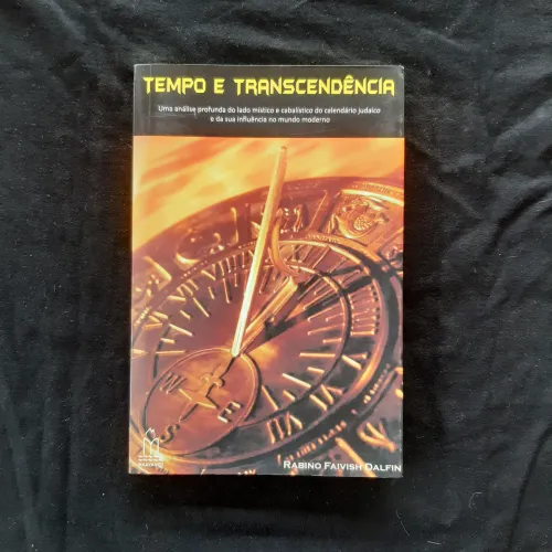 Livro Tempo e Transcendência - Uma Análise Profunda do Calendário Judaico