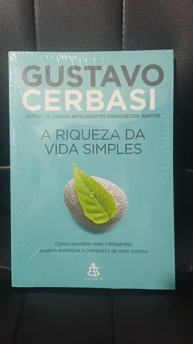 A riqueza da vida simples (Gustavo Cerbasi)