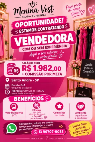 ?Vaga de Vendedora | Salário R$ 1.982,00 + Comissão + VT | Santo André - SP | Escala 6x1