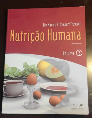 Nutrição Humana (Volume 1 e 2), escrito por Jim Mann e A. Stewart Truswell,
