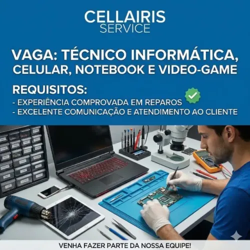 Estamos contratando! - Cellairis Service - Técnico e Vendedor