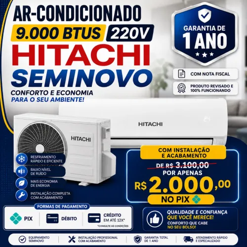 Ar-Condicionado Hitachi 9.000 BTUs 220V Seminovo + Instalação