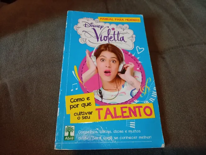 Livro Violetta Disney Como e Por que Cultivar o Seu Talento