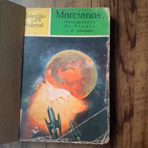 Livro MARCIANOS NAVEGADORES DO ESPAÇO L. R. Johannis 1979