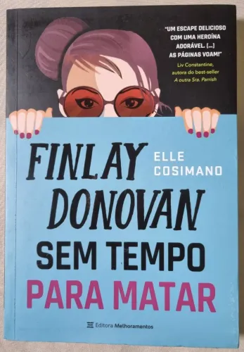 Livro Finlay Donovan Sem Tempo Para Matar - Elle Cosimano