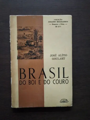 Brasil do Boi e do Couro, José Goulart - Uso das Peças de Montaria, etc