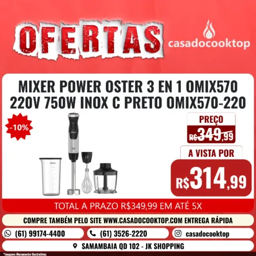 MIXER POWER OSTER 3 EN 1 OMIX570 220V 750W INOX C/ PRETO OMIX570-220
