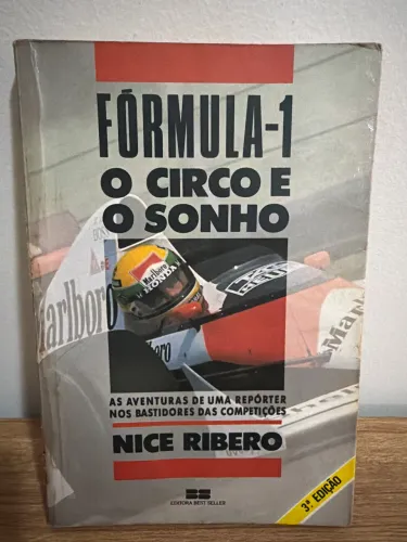 Livro Ayrton Senna Fórmula-1 O Circo E O Sonho Nice Ribeiro