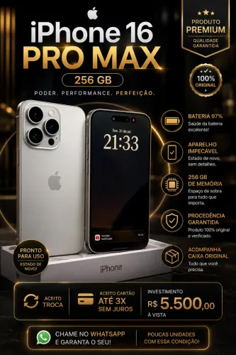 iPhone 16 Pró Max 256GB.