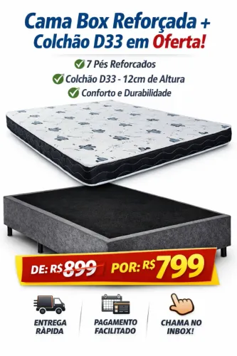 Cama Box Reforçada + Colchão D33 em Oferta!