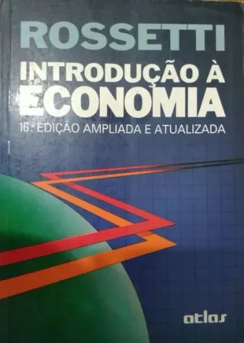 Introdução a Economia - Rossetti - 16ª Edição - Nitfort