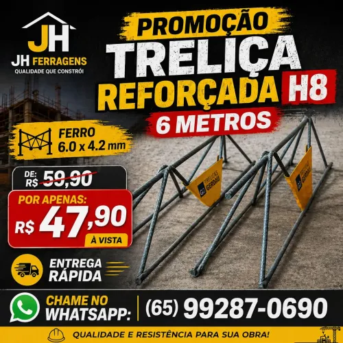 TRELIÇA REFORÇADA- ?Baixouu o preço?
