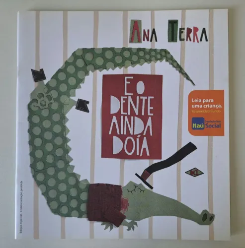 Livro Infantil E O Dente Ainda Doía