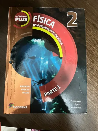 Física Moderna Plus - Os Fundamentos da Física - Vol. 2 - Parte 1