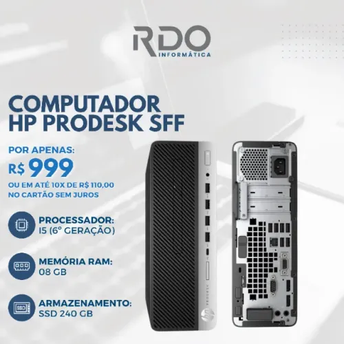 Computador HP ProDesk SFF i5 6ª Geração 8GB SSD 240GB - PC Barato!