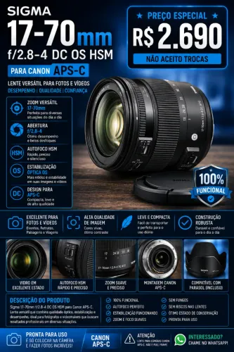 ? Sigma 17-70mm f/2.8-4 DC OS HSM Canon APS-C ? R$ 2.690