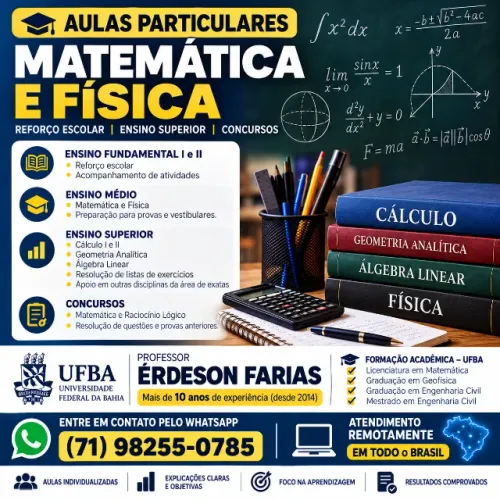 AULAS PARTICULARES - MATEMÁTICA, FÍSICA, CÁLCULO I E II, G. ANALÍTICA E ÁLG. LINEAR