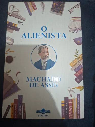 O alienista - Machado de assis