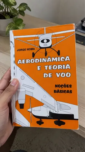 Aerodinâmica e Teoria de Voo - Noções Básicas