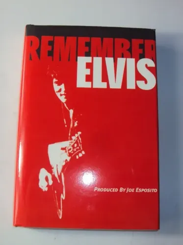Livro de Capa Dura REMEMBER ELVIS - JOE ESPOSITO - HC/DJ - 2006