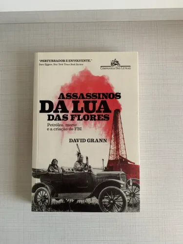 Livro Assassinos da Lua das Flores de David Grann