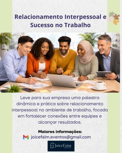 Palestra - Relacionamento Interpessoal e Sucesso no Trabalho