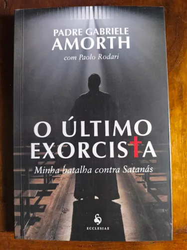 Livro O último Exorcista - Minha Batalha contra Satanás