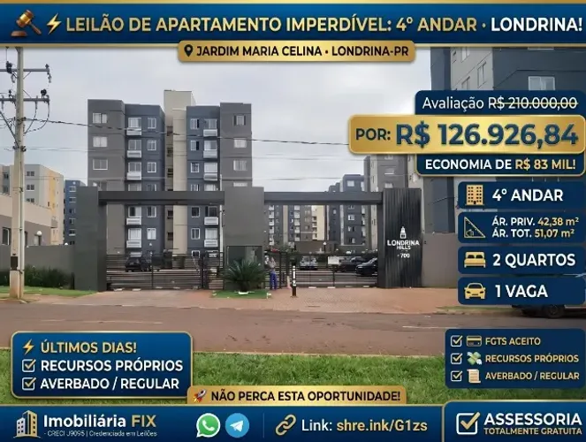 ? LEILÃO ? APARTAMENTO 4º · JARDIM MARIA CELINA · LONDRINA-PR! R$ 126.926,84!