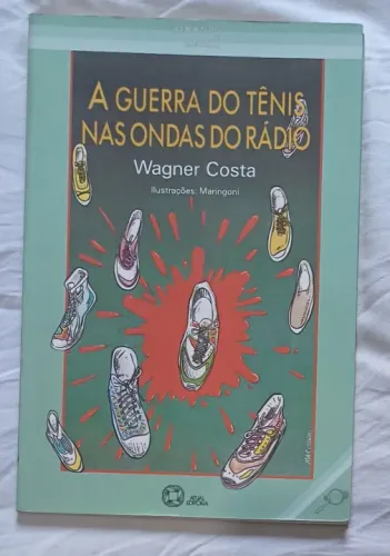 A Guerra Do Tênis Nas Ondas Do Rádio - Wagner Costa