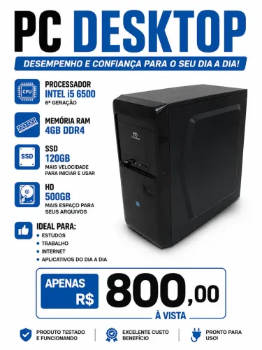 PC Desktop i5 6500, 4GB DDR4, SSD 120GB + HD 500GB. Apenas R$ 800!