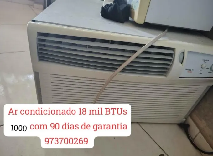 Ar condicionado de 18 mil BTUs 90 dias de garantia