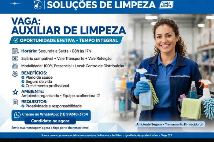 VAGA ABERTA - AUXILIAR DE LIMPEZA (Efetivo / CLT