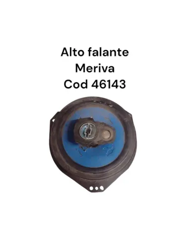 Alto falante Meriva Cod 46143