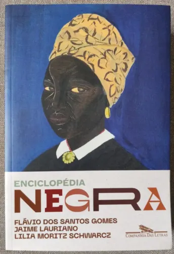 Livro Enciclopédia Negra, de GOMES, LAURIANO E SCHWARCZ