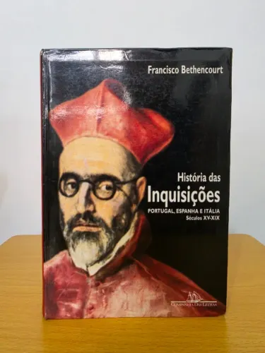 História das Inquisições - Francisco Bethencourt