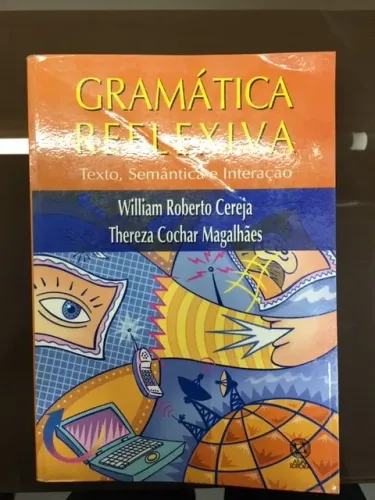 Gramática Reflexiva - Willian Roberto Cereja